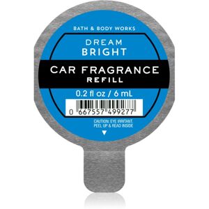 Bath & Body Works Dream Bright illat autóba utántöltő 6 ml